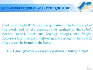 Cost and Freight (C & F) Price Quotation